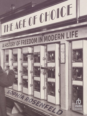 cover image of The Age of Choice